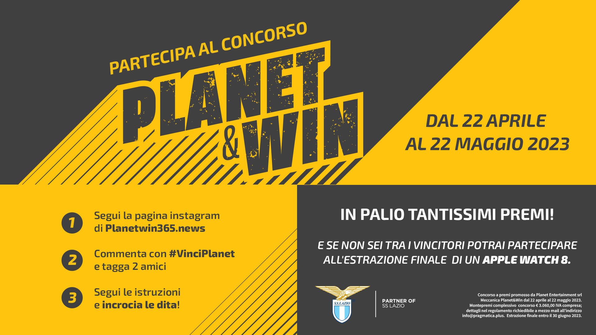 Con "Planet&Win" tanti premi immediati: partecipa al contest sul nostro canale Instagram!